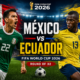 Mexico vs Ecuador