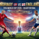 Norway vs England FIFA World Cup 2026 quarterfinal featured image showing the match time, date, and both national teams before kickoff.